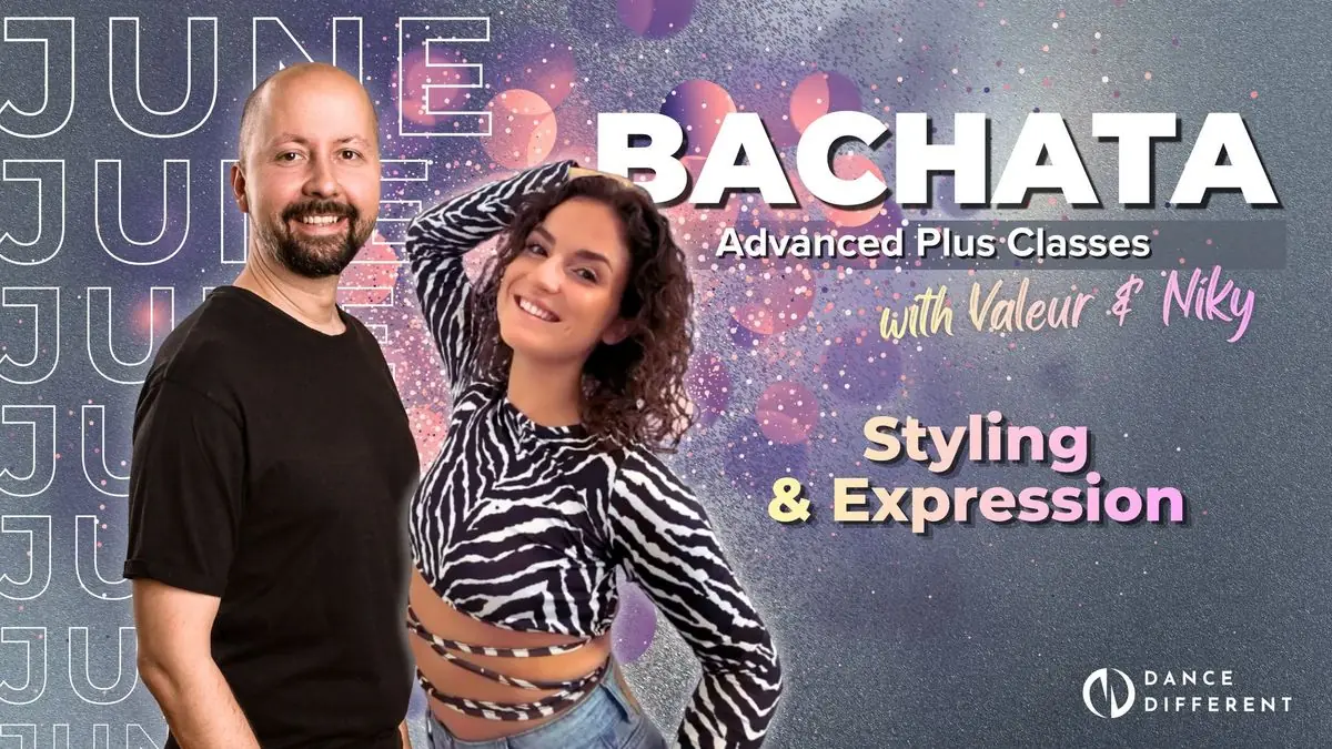 Bachata Advanced Plus | June: Styling &amp; Expression — Praha