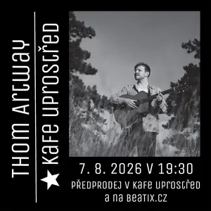 Thom Artway — Kafe uprostřed, Uherské Hradiště 1
