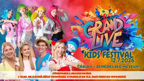 KIDS FESTIVAL - GRAND LIVE 2026 ČÁSLAV