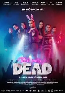 Diese Party ist DEAD — Premiere Cinemas, Olomouc