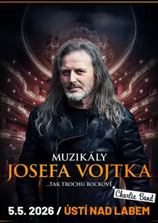 Muzikály Josefa Vojtka v Ústí nad Labem