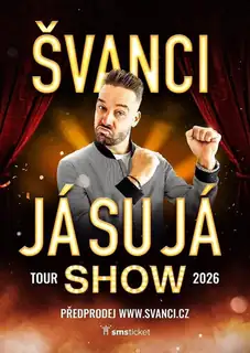 ŠVANCI SHOW - JÁ SU JÁ - Litoměřice