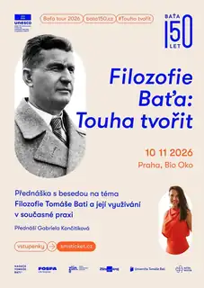 Baťas Philosophie – Der Drang zu schaffen