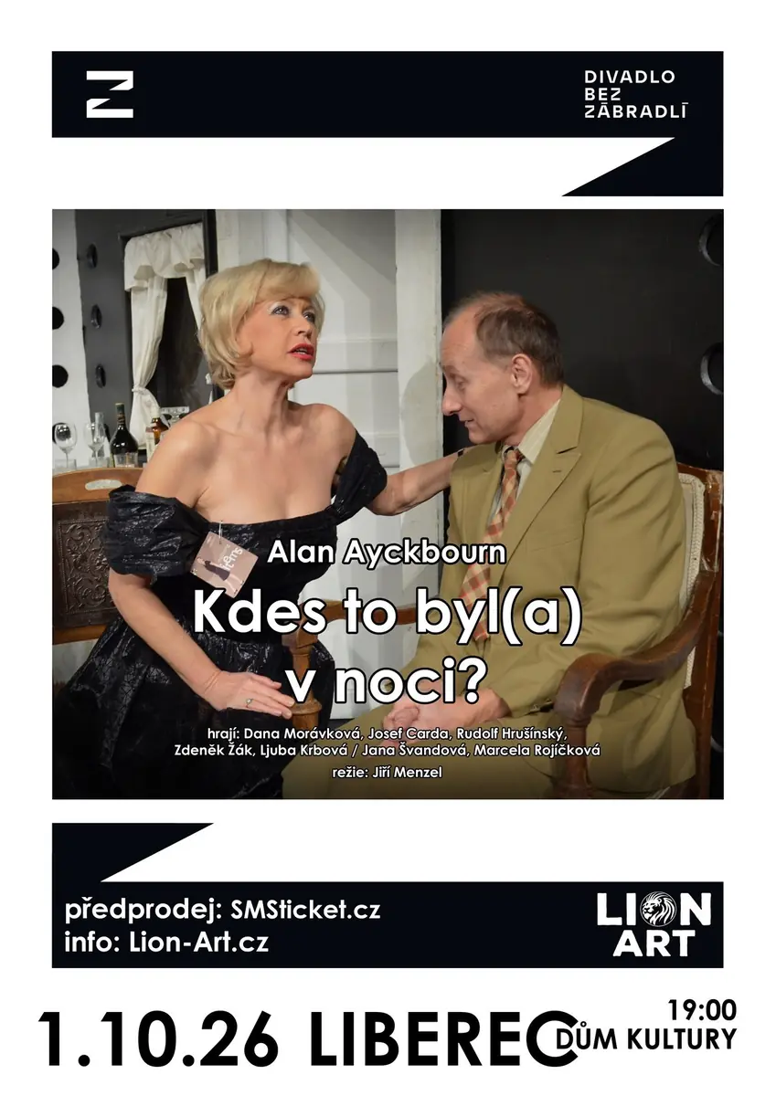 Where Were You Last Night? in Liberec — House of Culture, Liberec