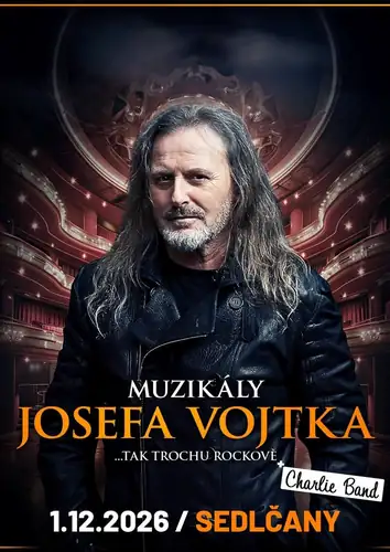 Muzikály Josefa Vojtka v Sedlčanech