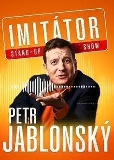 Petr Jablonský - Stand-up imitátor show - Ústí nad Labem