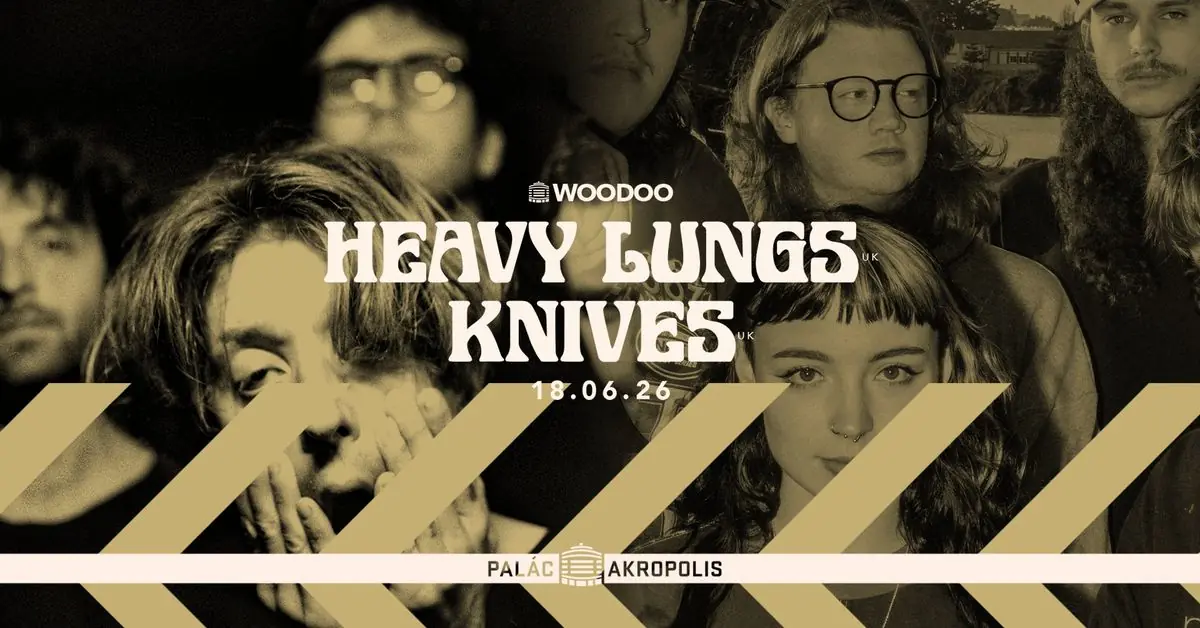 Heavy Lungs (UK) + Knives (UK) | série woodoo — Prag