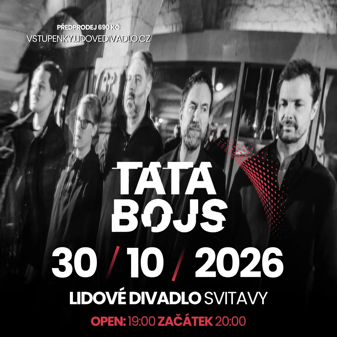 Tata Bojs — Народный театр, Свитавы