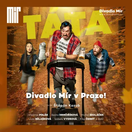 Táta — Divadlo na Fidlovačce, Prague
