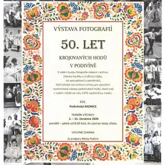 Výstava fotografií 50 let krojovaných hodů v Podivíně — Amfiteátr Spolkový dům, Podivín