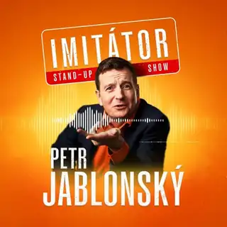 Petr Jablonský: Stand-up imitátor show