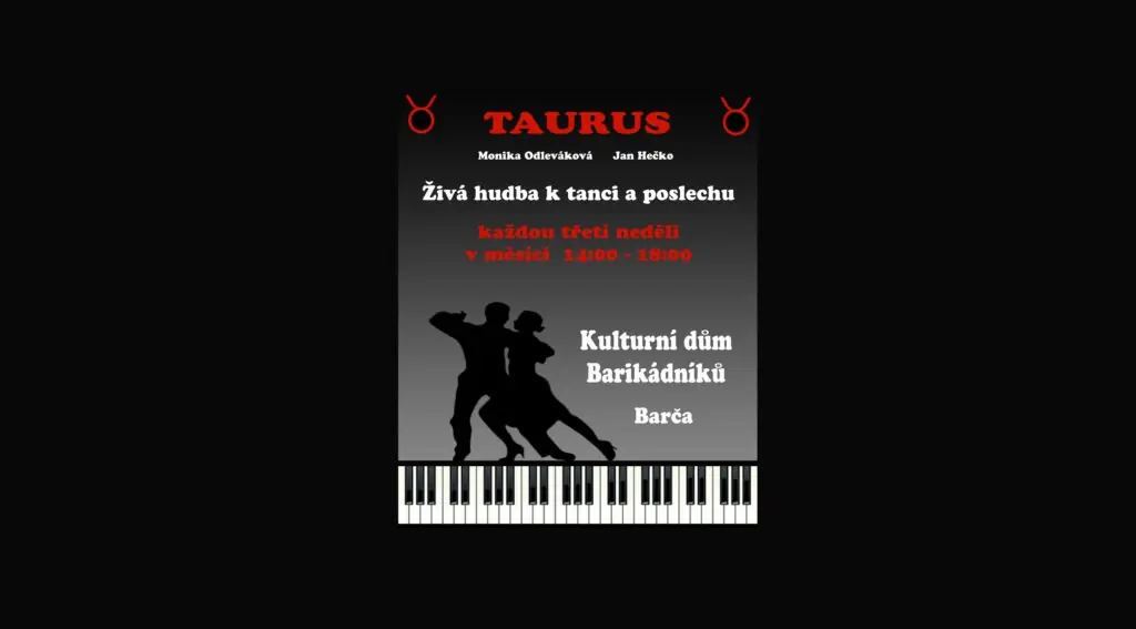 Taurus — KD Barikádníků, Praha
