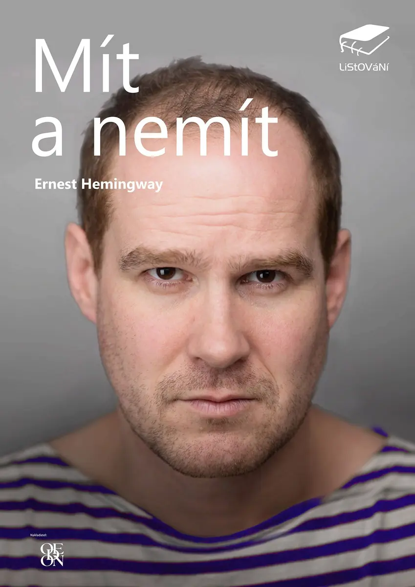 Ernest Hemingway: Mít a nemít — Městské divadlo, Prostějov