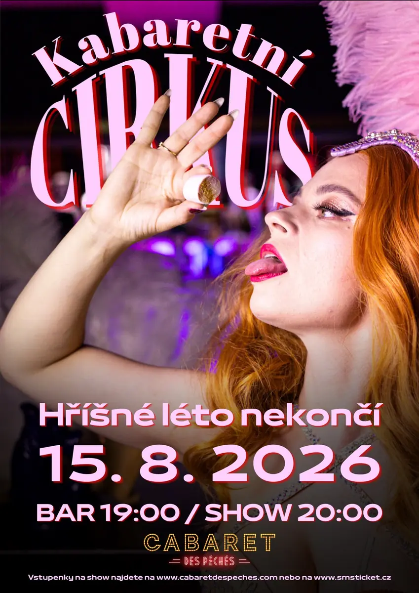 Cabaret Circus: Sinful Summer Never Ends — Cabaret des Péchés, Brno