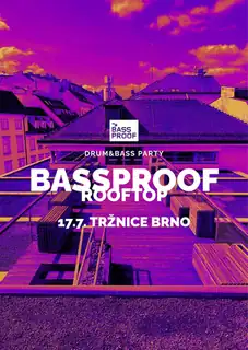 BASSPROOF Rooftop & Afterparty