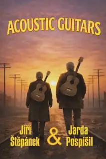 Jiří Štěpánek & Jarda Pospíšil - Acoustic Guitar