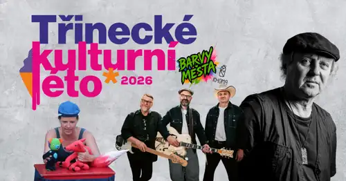 Летний культурный фестиваль Třinec 2026: Divadlo U plotny-Cirkusárium, Молодые певческие таланты региона, Luboš Pospíšil & 5P, St.Johnny & Matěj Ptaszek