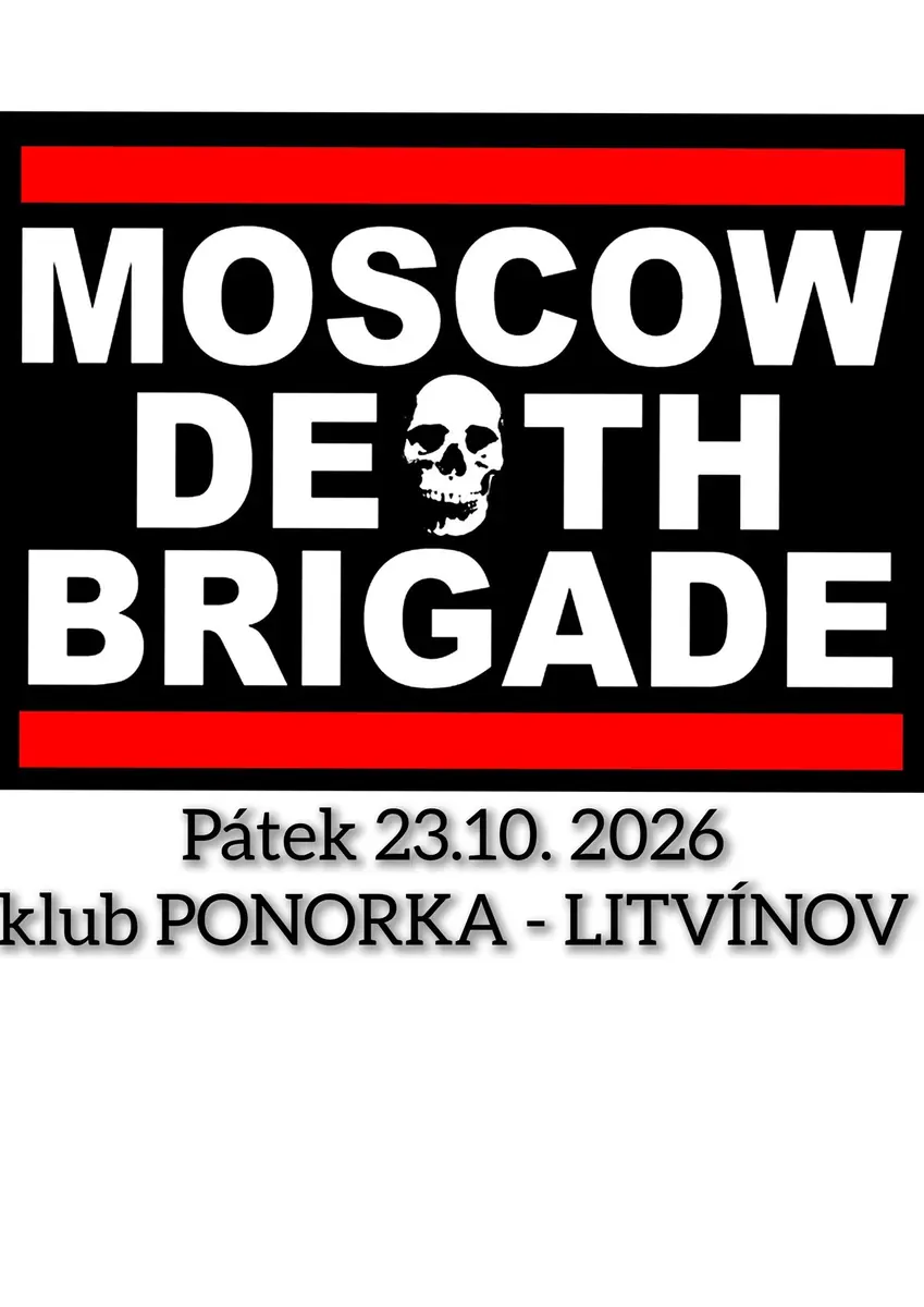 Moscow Death Brigade in Litvínov — Ponorka, Litvínov