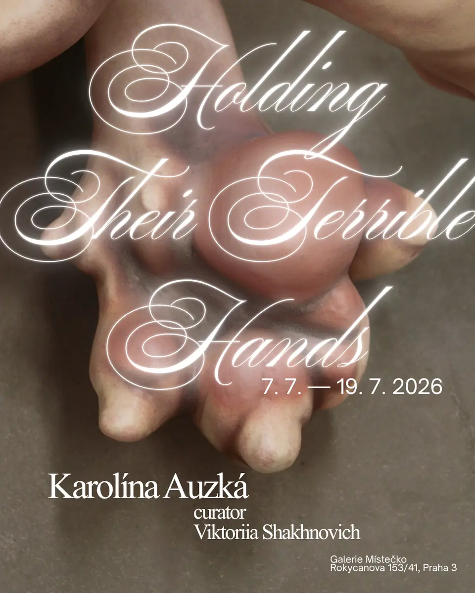 Каролина Аузка - Holding Their Terrible Hands — Místečko, Прага