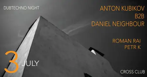 Kubikov b2b Neighbour @Cross Club