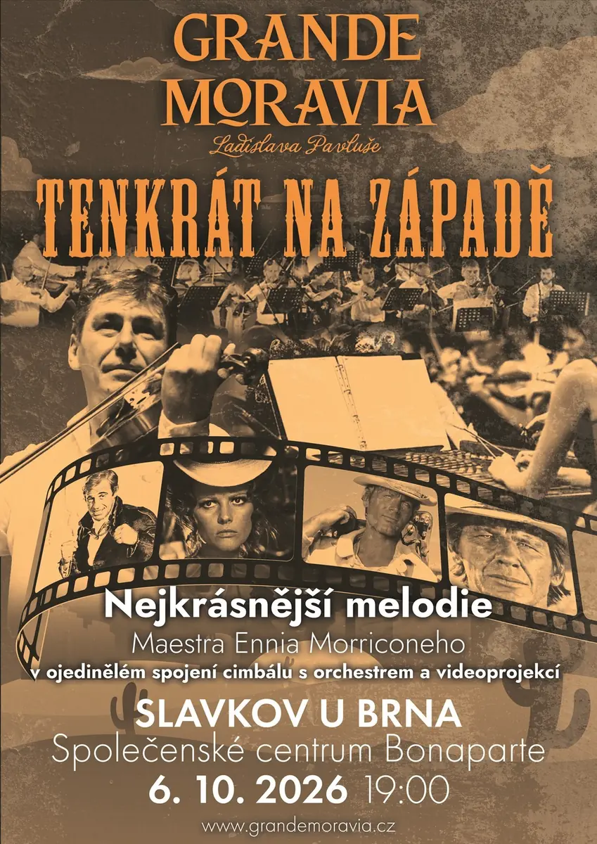 Grande Moravia - Spiel mir das Lied vom Tod — Společenské centrum Bonaparte, Slavkov u Brna