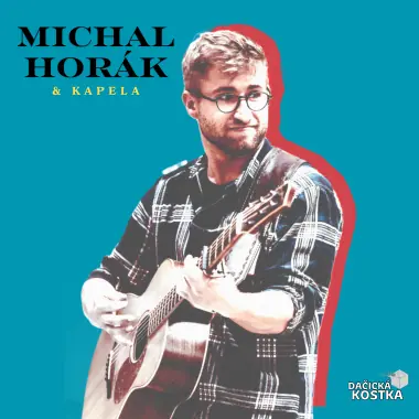 Michal Horák & Band — KD Beseda, Dačice