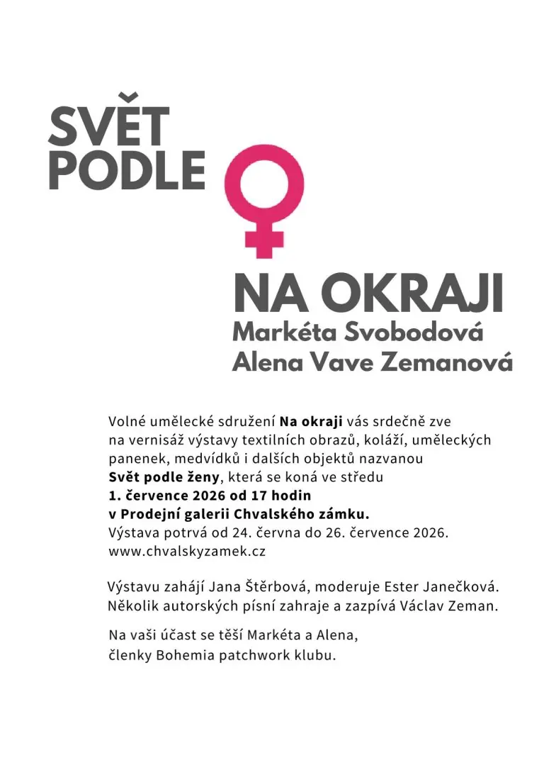 The World According to Woman - Free Art Association Na okraji — Chvalský zámek, p.o., Prague