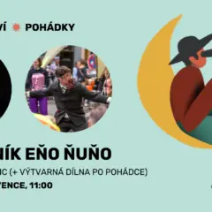 Loutky bez hranic ~ Kouzelník Eňo Ňuňo (pohádka od 3 let) + VÝTVARNÁ DÍLNA — Loď Tajemství bratří Formanů, Praha