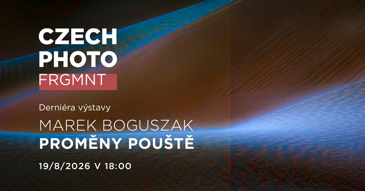 Final Day of "Desert Transformations" Exhibition — Czech Photo Centre, Prague