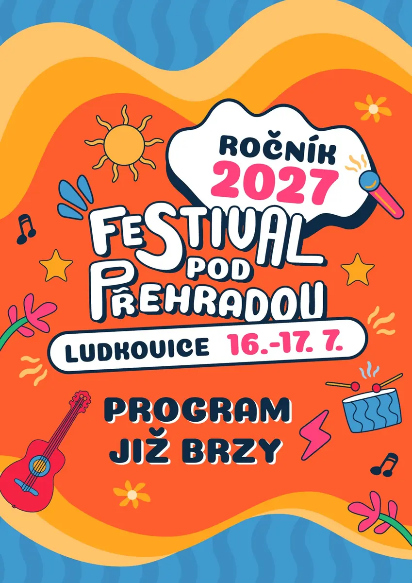 Фестиваль Pod Přehradou 2027! — Территория Под Přehradou, Людковице