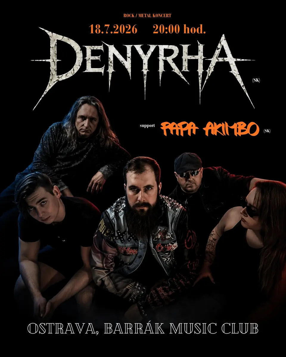 DENYRHA, PAPA AKIMBO — Barrák, Ostrava