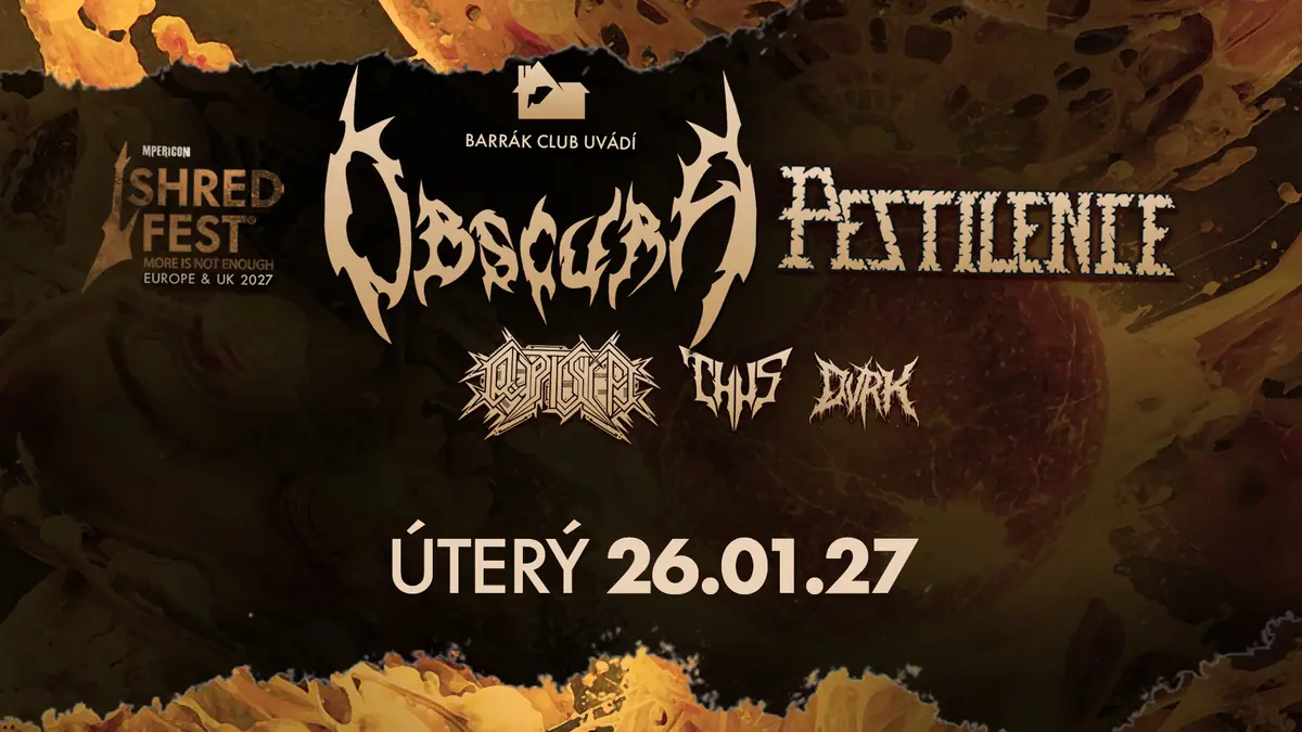 SHRED FEST 2027 - OBSCURA, PESTILENCE, CRYPTIC SHIFT, THUS, DVRK — Barrák, Ostrava