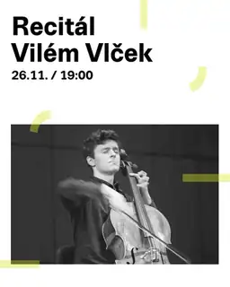 Cyklus 6na5: Recital von Vilém Vlček