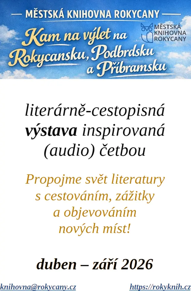 Ausstellung "Wohin auf Ausflug in der Region Rokycany, Podbrdsko und Příbram" — Rokycany