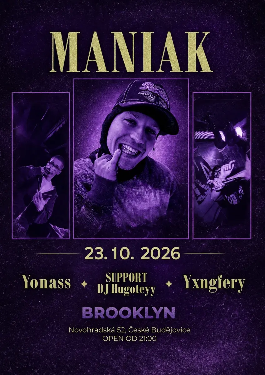 Maniak — Brooklyn Club, České Budějovice