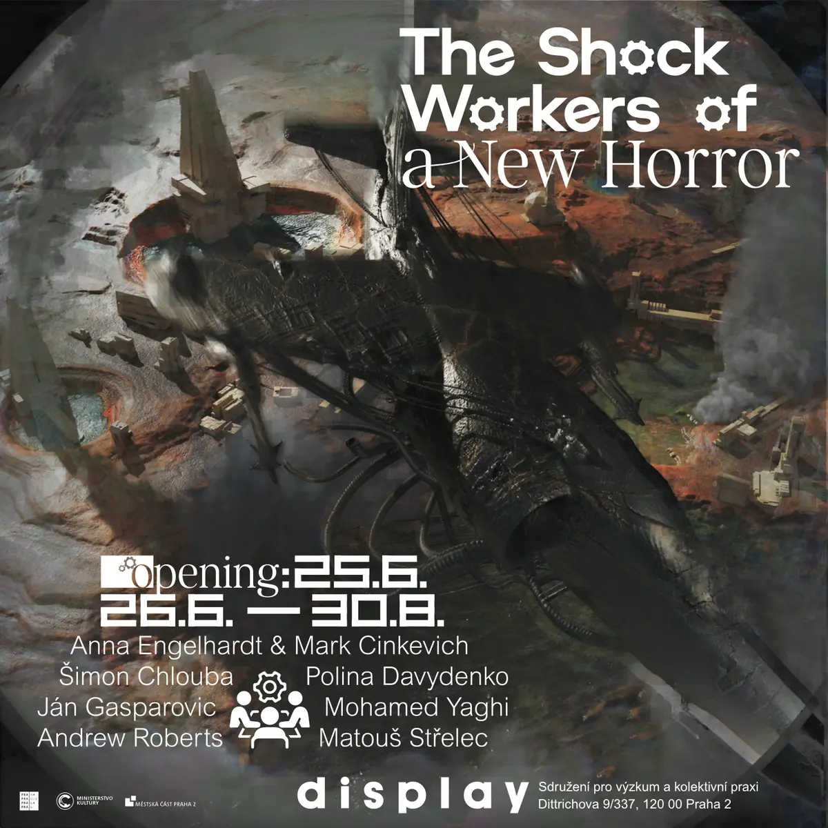 The Shock Workers of a New Horror — Display, Prag