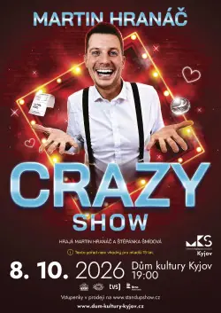 Martin Hranáč - CRAZY SHOW — CENTRUM KYJOV, Kyjov 1