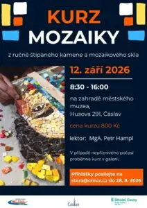 Курс мозаики, регистрация до 28.8.2026 — Výstavní síň, Часлав