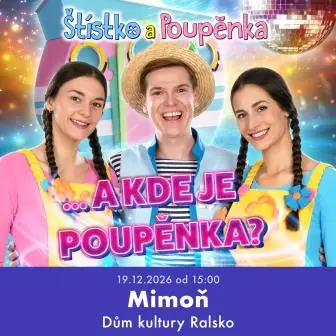 Štístko und Poupěnka - ...Und wo ist Poupěnka? — Městské muzeum Mimoň, Mimoň