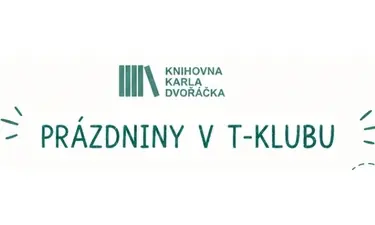 Prázdniny v T-klubu, srpen 2026 — Knihovna Karla Dvořáčka, příspěvková organizace, Vyškov