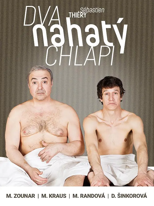 Two Naked Guys — Bolka Polívka Theatre – White House, Brno
