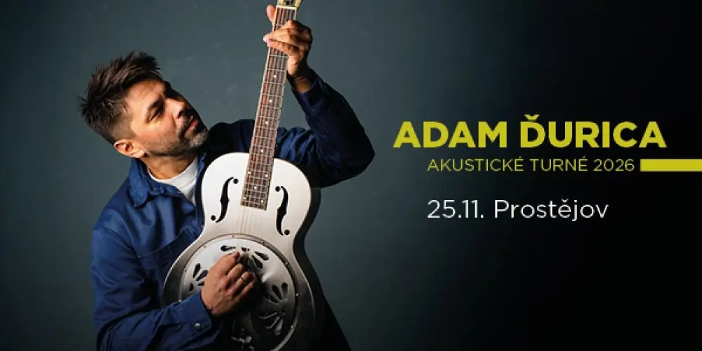 ADAM ĎURICA - акустический тур — Společenský dům, Простейов