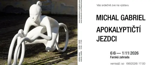 МИХАЛ ГАБРІЕЛЬ - АПОКАЛІПТИЧНІ ВЕРШНИКИ — Tišnov, Брно