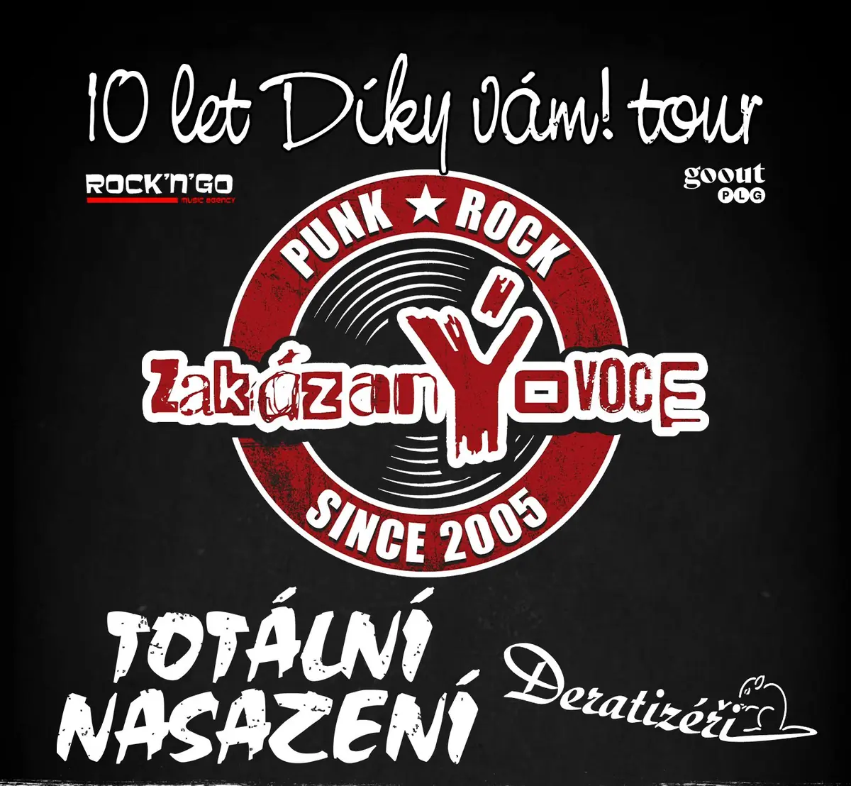 Totální nasazení & Zakázané ovoce - 10 YEARS THANK YOU! TOUR — People's Theatre, Svitavy