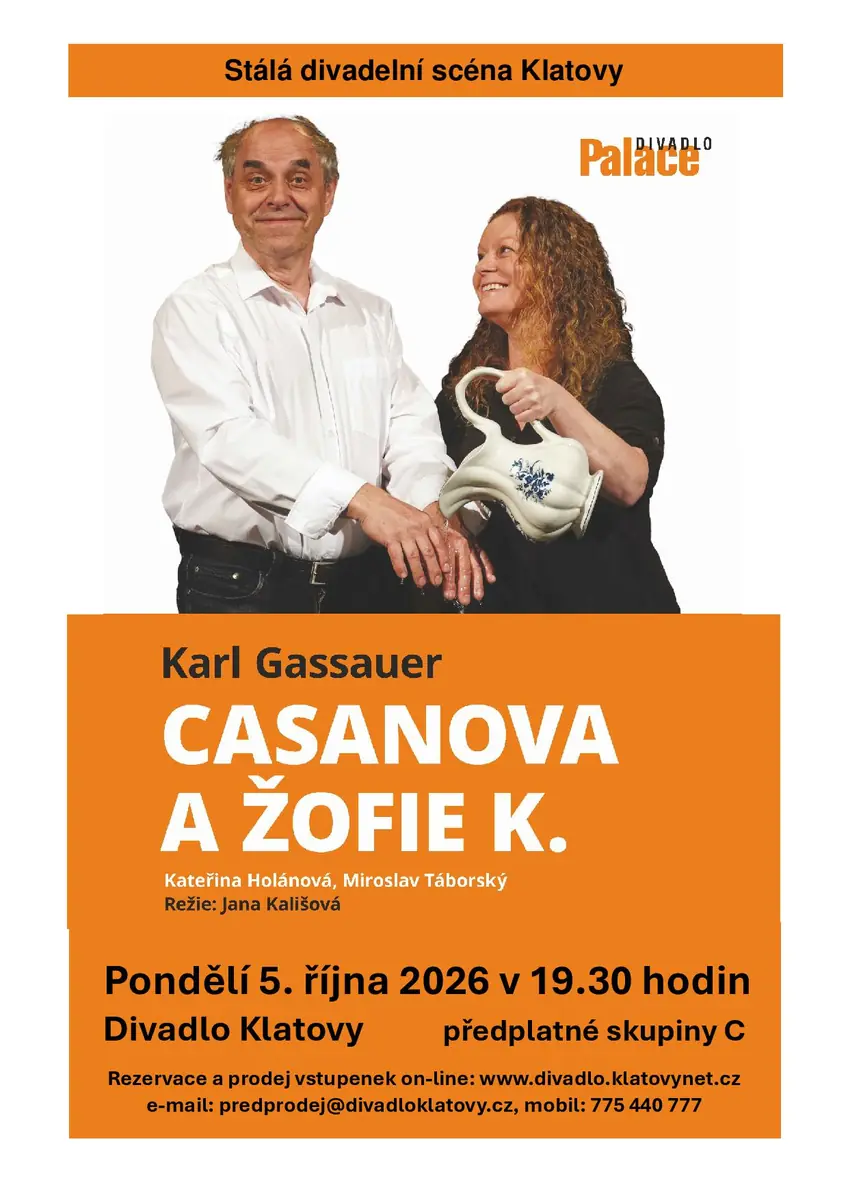 Casanova and Zofie K. - Karl Gassauer — Divadlo, Klatovy