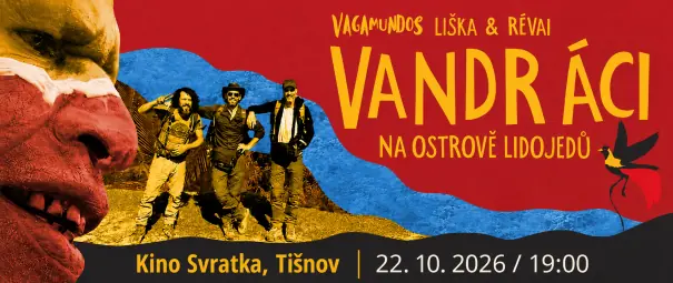 Vandráci Vagamundos - Na ostrově lidojedů (Papua...) — Tišnov, Brno