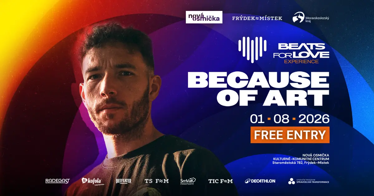 BEATS FOR LOVE: EXPERIENCE ♡ w/ BECAUSE OF ART | FREE ENTRY — Areál textilky Slezan, Frýdek-Místek