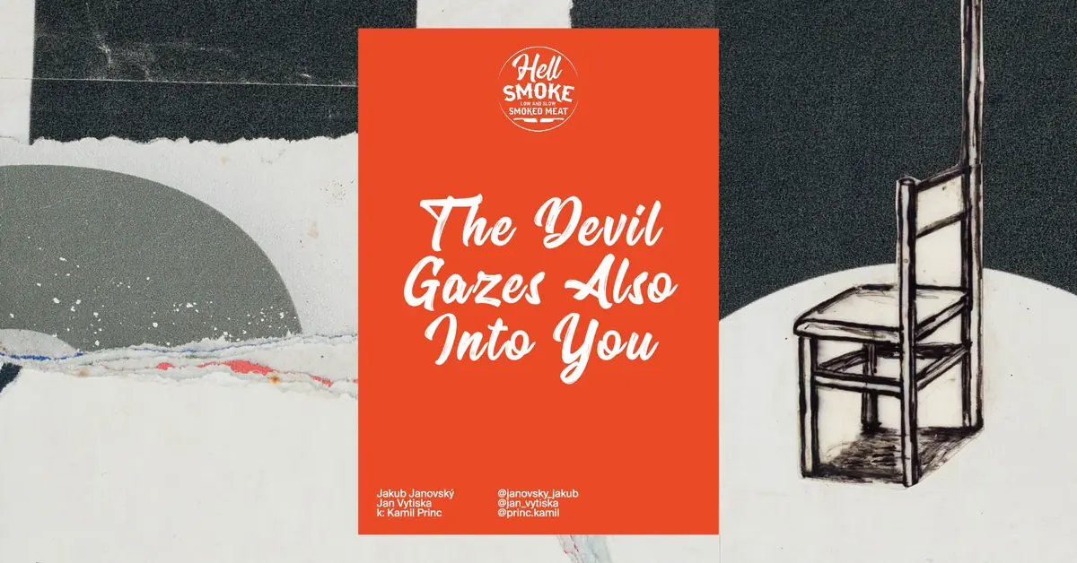 Hell Smoke BBQ - Jakub Janovský & Jan Vytiska - The Devil Gazes Also Into You — HIDDEN gallery, Prague