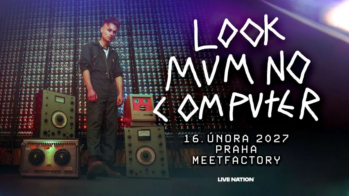 LOOK MUM NO COMPUTER — MeetFactory, Prague
