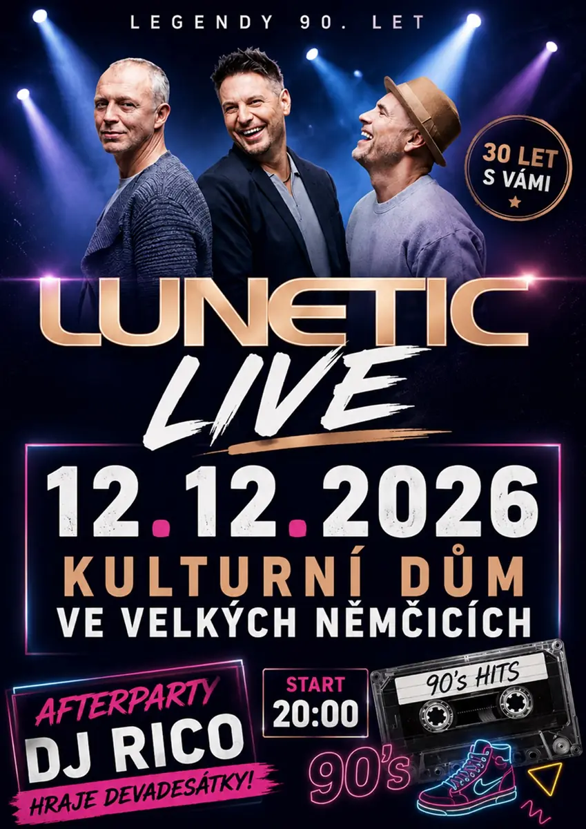 Lunetic LIVE — Kulturní dům, Velké Němčice